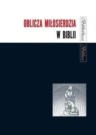 oblicza-milosierdzia-w-biblii-joanna-jaromin