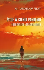 zycie-w-cieniu-pandemii-tajemnica-przemijania