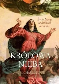 krolowa-nieba-zycie-maryi-w-dzielach-mistrzow
