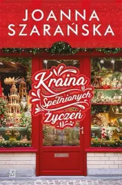 kraina-spelnionych-zyczen-joanna-szaranska