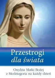 przestrogi-dla-swiata-oredzia-matki-bozej