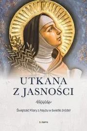 utkana-z-jasnosci-swietosc-klary-z-asyzu