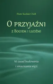 o-przyjazni-z-bogiem-i-ludzmi-10-zasad