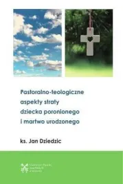 pastoralono-teologiczne-aspekty-straty-dziecka