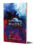 doskonala-milosc-reinhard-hirtler