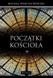 poczatki-kosciola-michal-wojciechowski
