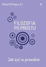 filozofia-po-prostu-jak-zyc-w-prawdzie