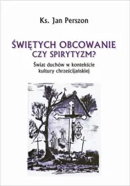 swietych-obcowanie-czyli-spirytyzm-jan-perszon