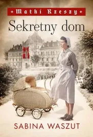 matki-rzeszy-t-1-sekretny-dom-sabina-waszut