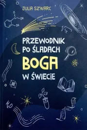 przewodnik-po-sladach-boga-w-swiecie-julia-szwarc