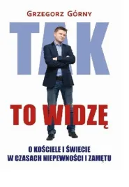 tak-to-widze-grzegorz-gorny