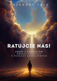 ratujcie-nas-znaki-z-zaswiatow-grzegorz-fels