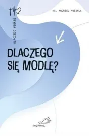 dlaczego-sie-modle-andrzej-muszala