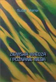 ziemska-wiedza-i-poznanie-nieba-rudolf-steiner