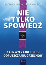 nie-tylko-spowiedz-marcin-cholewa-marek-gilski