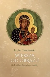 wieksza-od-obrazu-mysli-o-matce-bozej