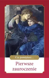 czy-pamietasz-pierwsze-zauroczenie