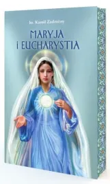 maryja-i-eucharystia-ks-kamil-zadrozny