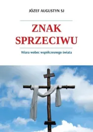 znak-sprzeciwu-o-jozef-augustyn-sj