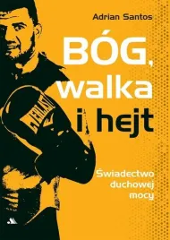 bog-walka-i-hejt-swiadectwo-duchowej-mocy