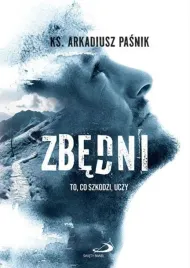 zbedni-to-co-szkodzi-uczy-arkadiusz-pasnik