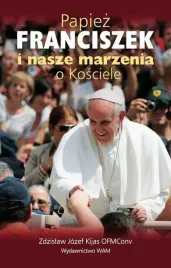 papiez-franciszek-i-nasze-marzenia-o-kosciele