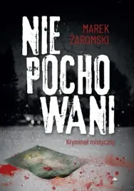 niepochowani-kryminal-mistyczny-marek-zaromski