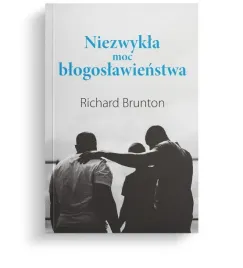 niezwykla-moc-blogoslawienstwa-richard-brunton