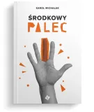 srodkowy-palec-karol-michalak