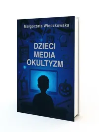 dzieci-media-okultyzm-malgorzata-wieczkowska