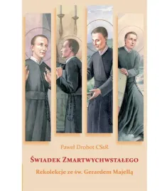 swiadek-zmartwychwstalego-rekolekcje