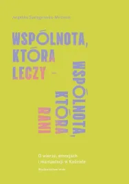 wspolnota-ktora-leczy-wspolnota-ktora-rani