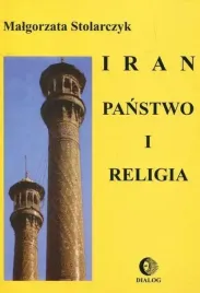 iran-panstwo-i-religia-malgorzata-stolarczyk