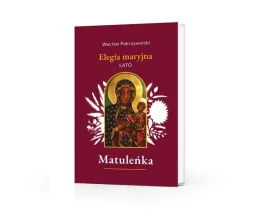 matulenka-t-3-elegia-maryjna-lato