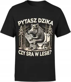 koszulka-meska-z-dzikiem-nadrukiem-smieszna-nadruk-napisami-napis-dzik
