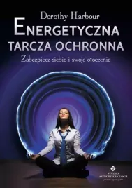 energetyczna-tarcza-ochronna-zabezpiecz-siebie-i-swoje-otoczenie