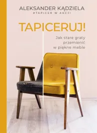 tapiceruj-jak-stare-graty-przemienic-w-piekne-meble