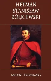 hetman-stanislaw-zolkiewski-antoni-prochaska