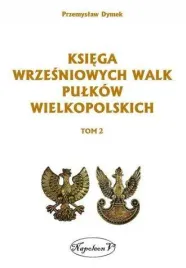 ksiega-wrzesniowych-walk-pulkow-wielkopolskich-t-2