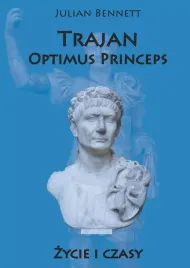 trajan-optimus-princeps-zycie-i-czasy