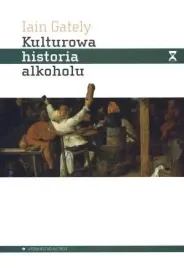 kulturowa-historia-alkoholu-iain-gately