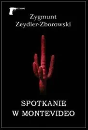 spotkanie-w-montevideo-zygmunt-zeydler-zborowski
