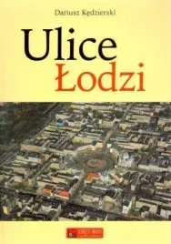 ulice-lodzi-dariusz-kedzierski