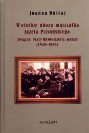 w-sluzbie-obozu-marszalka-jozefa-pilsudskiego