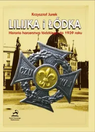 lilijka-i-lodka-historia-harcerstwa-lodzkiego