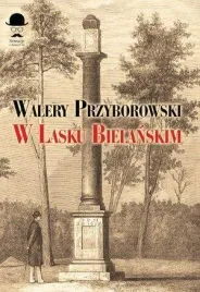 w-lasku-bielanskim-walery-przyborowski