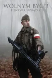 wolnym-byc-henryk-chorazak