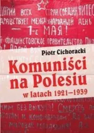 komunisci-na-polesiu-w-latach-1921-1939