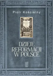 dzieje-reformacji-w-polsce-robert-koscielny