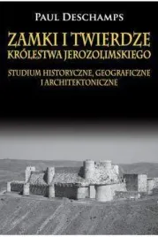 zamki-i-twierdze-krolestwa-jerozolimskiego